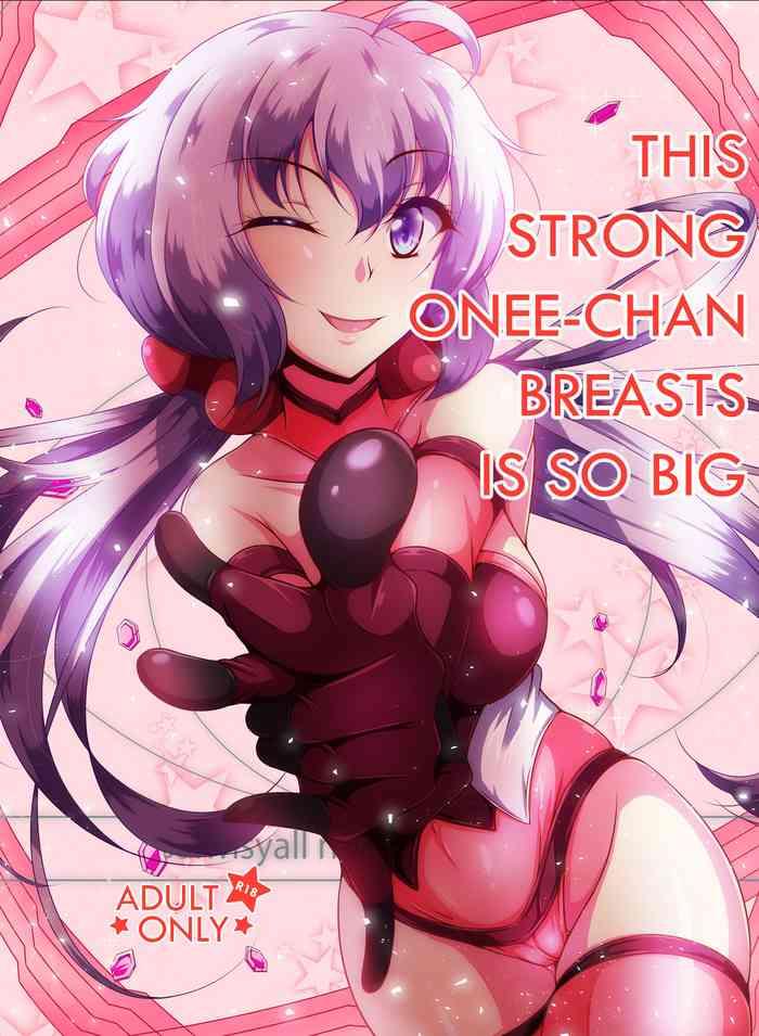 konekotei aimo ki ga tsuyoi onee chan wa oppai ga ookii the strong onee chan breasts is so big senki zesshou symphogear english digital cover
